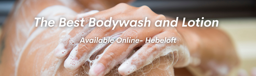 The Best Bodywash and Lotion Available Online- Hebeloft