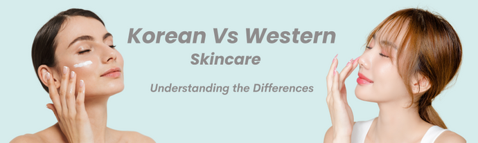 Korean vs Western Skincare: Understanding the Differences